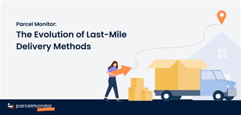 Last mile delivery (r)evolution .